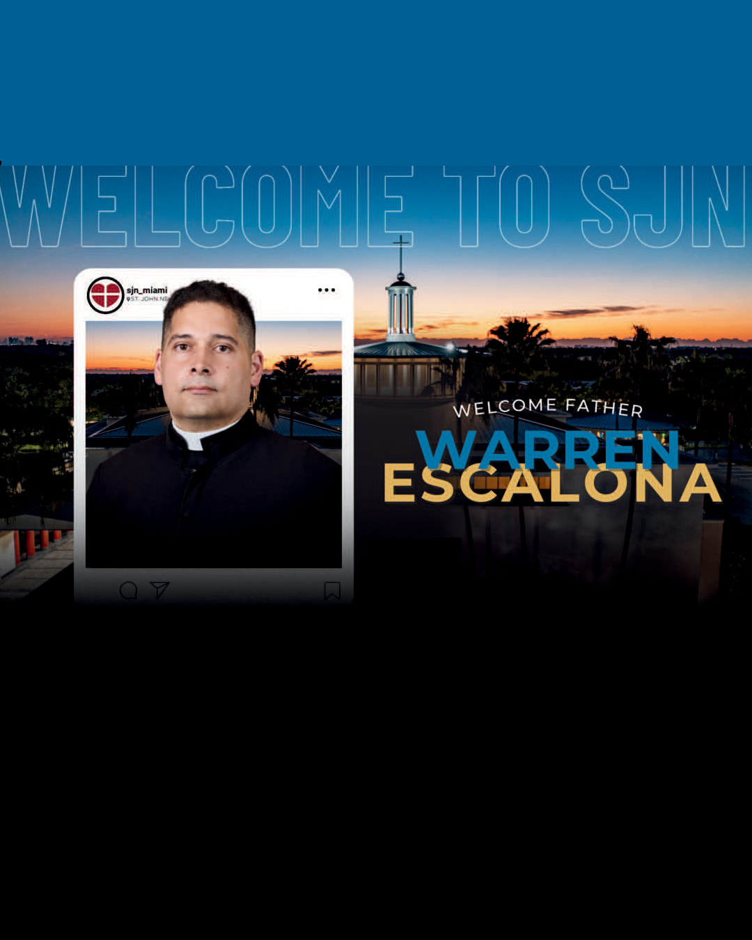 Welcome to SJN, Father Warren Escalona                                                                                                                                                                                                                                                                      