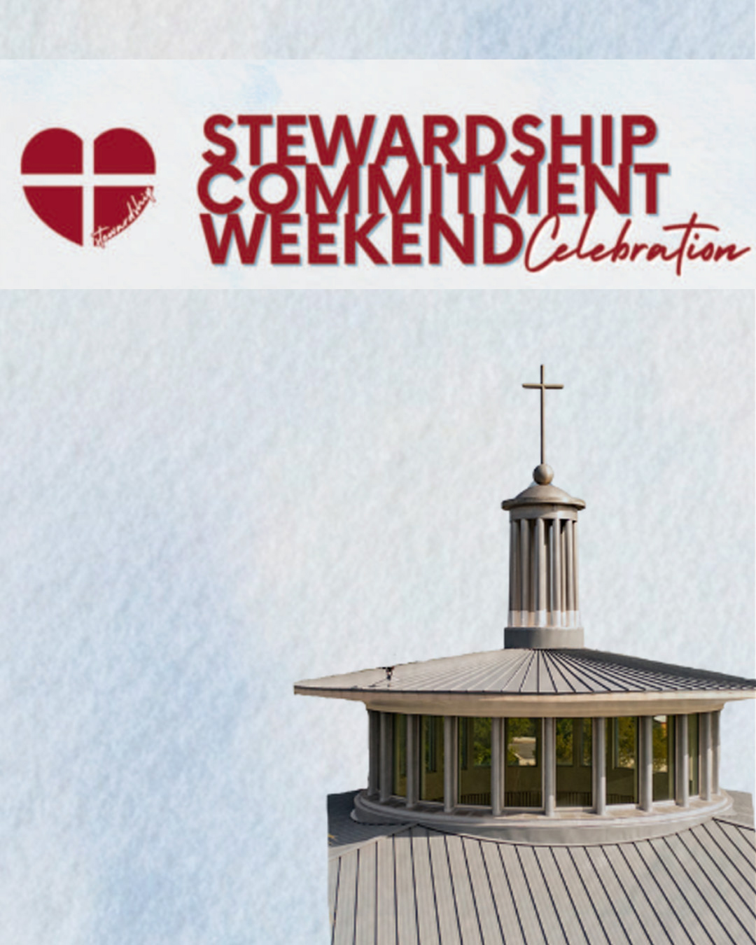 Stewardship Commitment Weekend Celebration                                                                                                                                                                                                                                                                  